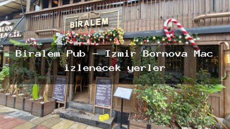 Biralem Pub – İzmir Bornova Maç izlenecek yerler