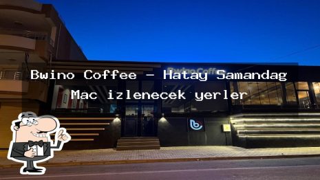 Bwino Coffee – Hatay Samandağ Maç izlenecek yerler
