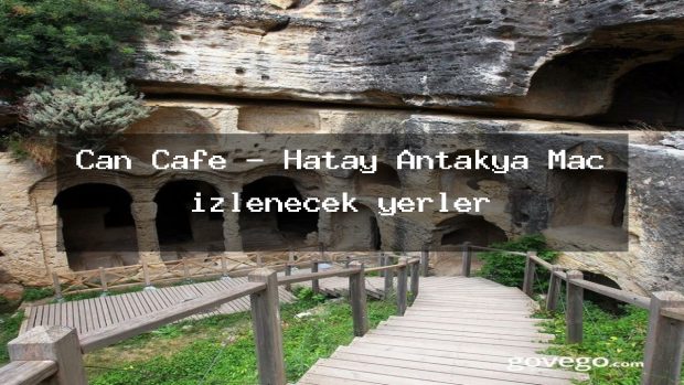 Can Cafe – Hatay Antakya Maç izlenecek yerler