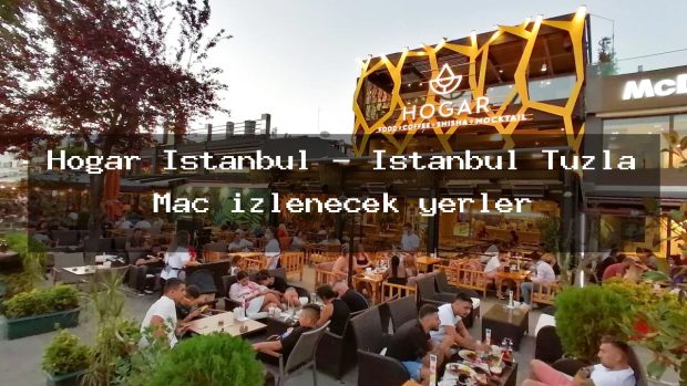 Hogar İstanbul – İstanbul Tuzla Maç izlenecek yerler