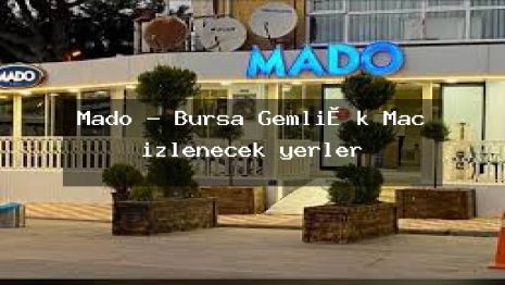 Mado – Bursa Gemli̇k Maç izlenecek yerler