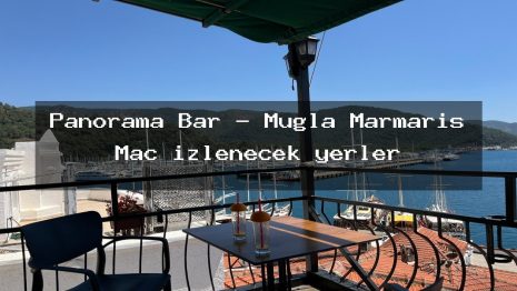 Panorama Bar – Muğla Marmaris Maç izlenecek yerler