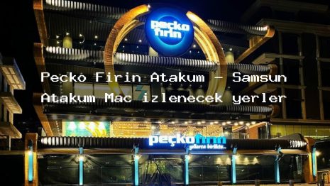 Peçko Fırın Atakum – Samsun Atakum Maç izlenecek yerler