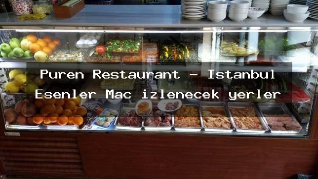 Püren Restaurant – İstanbul Esenler Maç izlenecek yerler