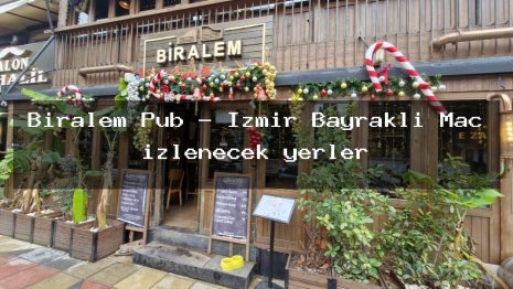 Biralem Pub – İzmir Bayraklı Maç izlenecek yerler