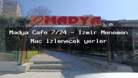 Madya Cafe 7/24 – İzmir Menemen Maç izlenecek yerler