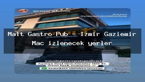 Malt Gastro Pub – İzmir Gaziemir Maç izlenecek yerler