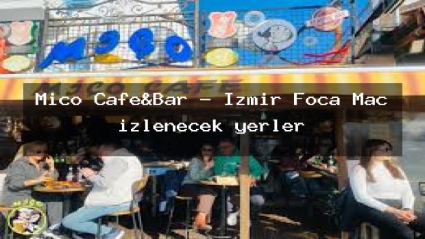 Miço Cafe&Bar – İzmir Foça Maç izlenecek yerler