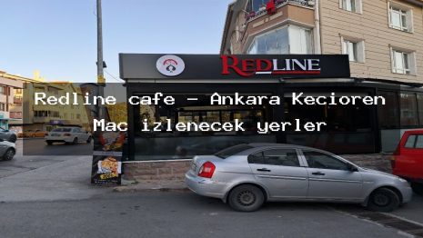 Redline cafe – Ankara Keçiören Maç izlenecek yerler