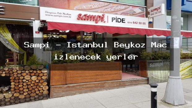 Sampi – İstanbul Beykoz Maç izlenecek yerler