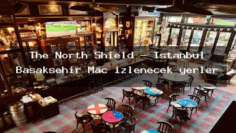 The North Shield – İstanbul Başakşehir Maç izlenecek yerler
