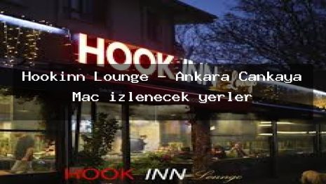 Hookinn Lounge – Ankara Çankaya Maç izlenecek yerler
