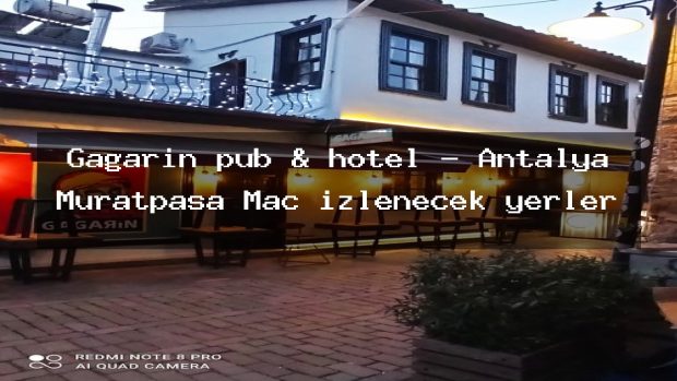 Gagarin pub & hotel – Antalya Muratpaşa Maç izlenecek yerler