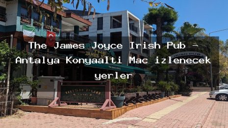 The James Joyce Irish Pub – Antalya Konyaaltı Maç izlenecek yerler