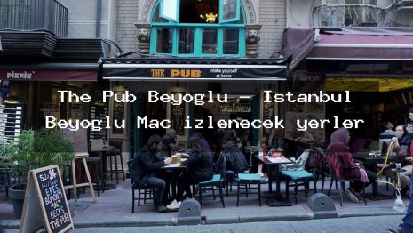The Pub Beyoglu – İstanbul Beyoğlu Maç izlenecek yerler