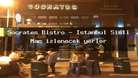 Socrates Bistro – İstanbul Şişli Maç izlenecek yerler